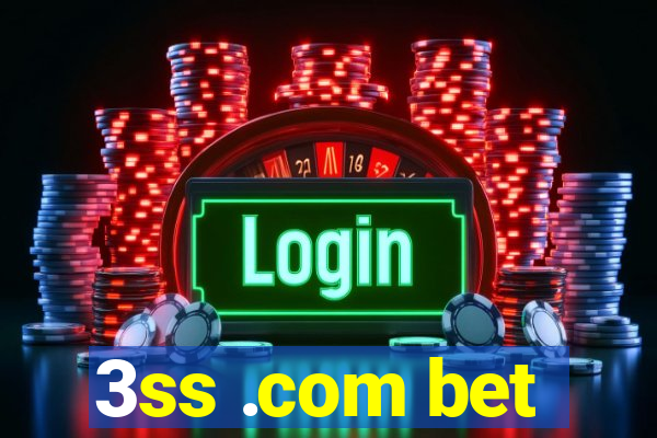 3ss .com bet